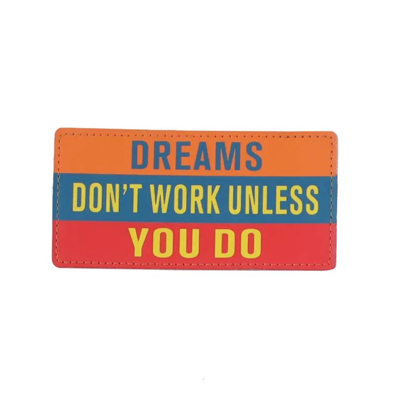 Removal Scotch “DREAMS DON'T WORK UNLESS YOU DO”